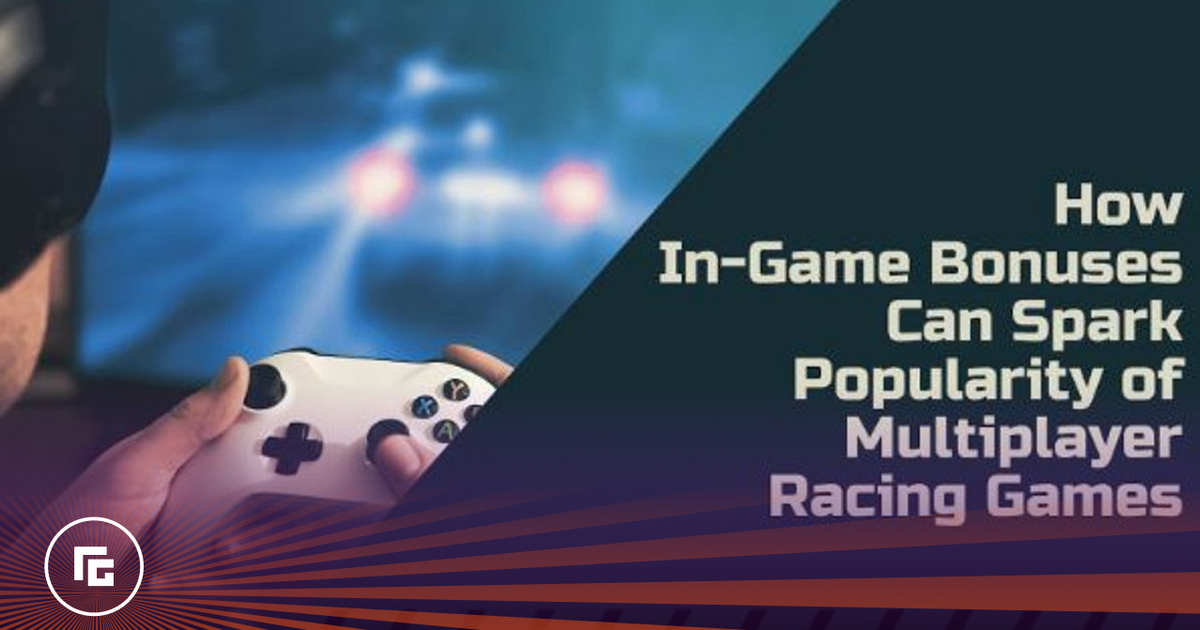How In-Game Bonuses Can Spark the Popularity of Multiplayer Racing Games